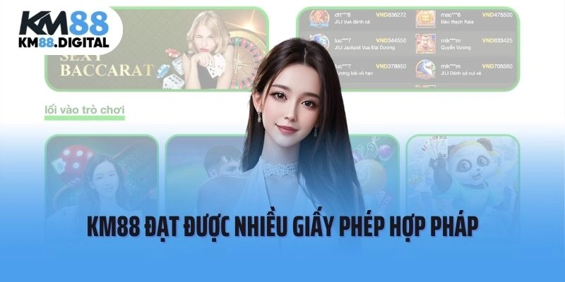 KM88 đạt được nhiều giấy phép hợp pháp